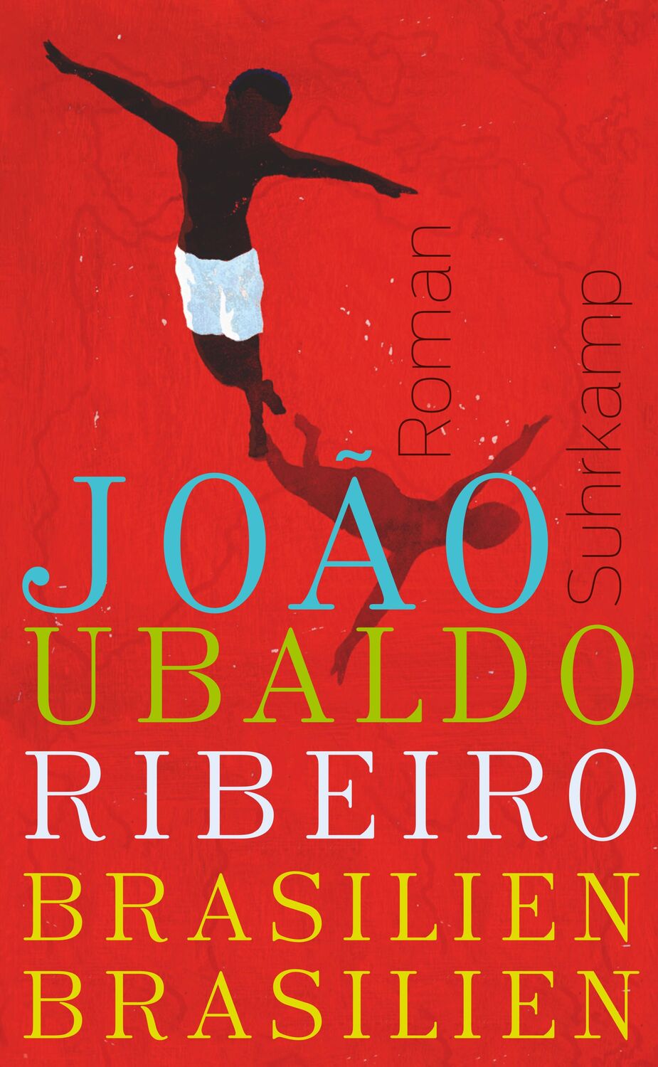 Cover: 9783518464472 | Brasilien, Brasilien | João Ubaldo Ribeiro | Taschenbuch | Deutsch
