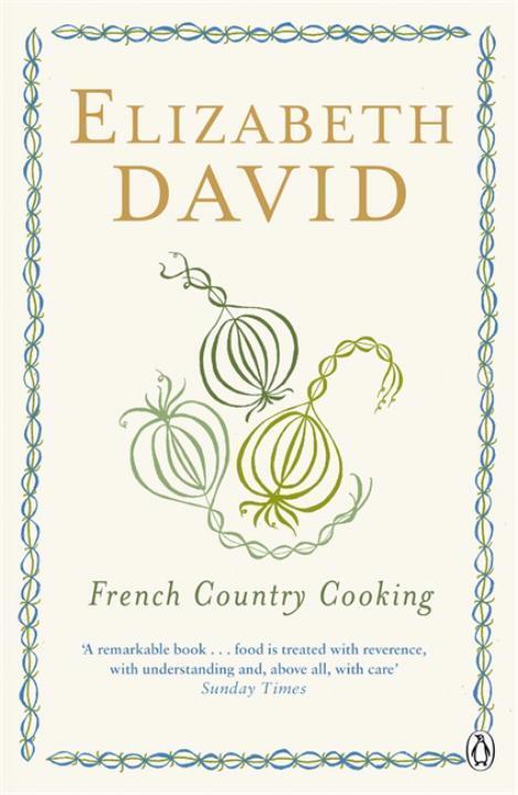 Cover: 9780140299779 | French Country Cooking | Elizabeth David | Taschenbuch | Englisch