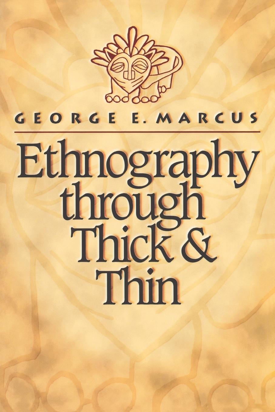 Cover: 9780691002538 | Ethnography through Thick and Thin | George E. Marcus | Taschenbuch
