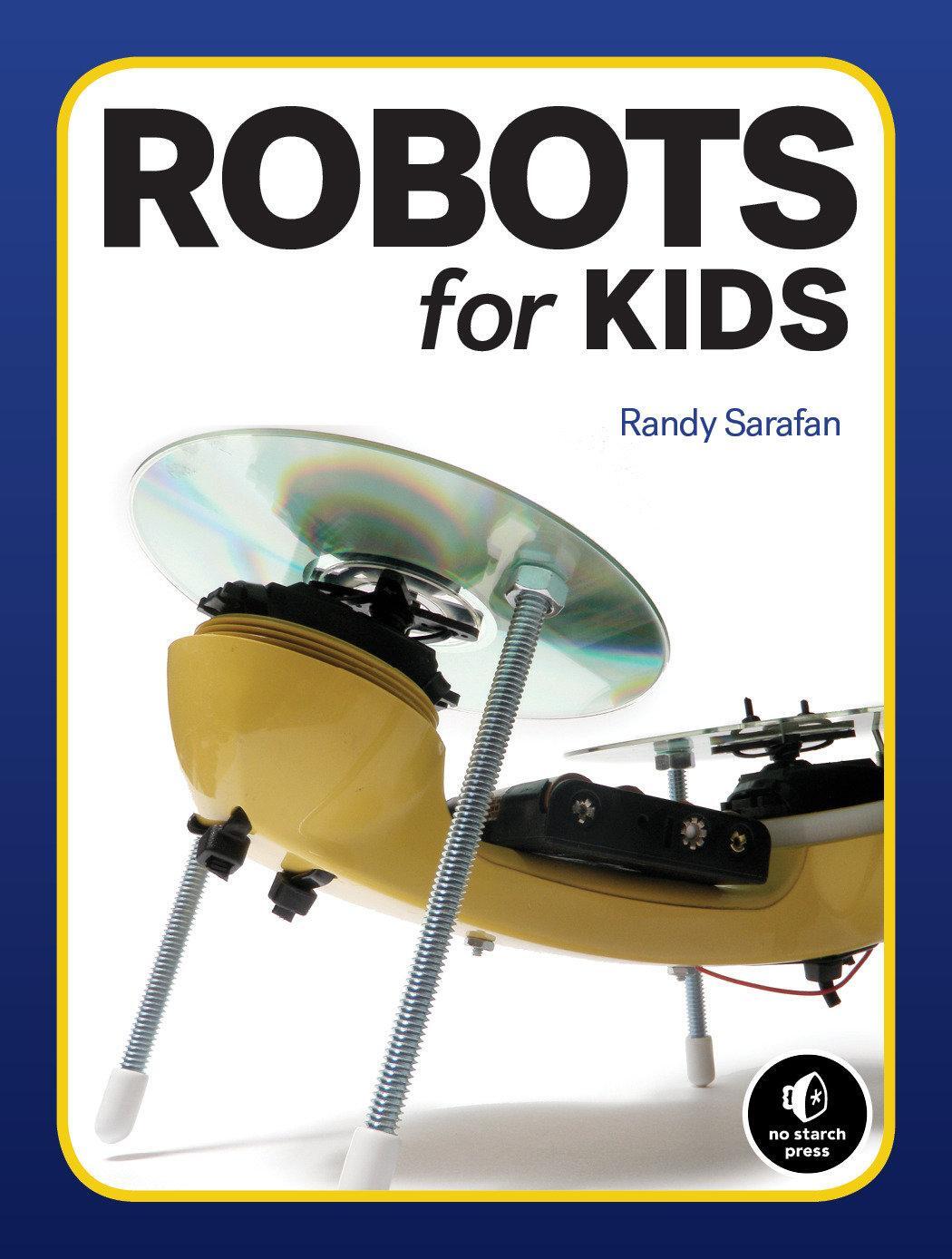 Cover: 9781718500235 | Homemade Robots: 10 Simple Bots to Build with Stuff Around the House