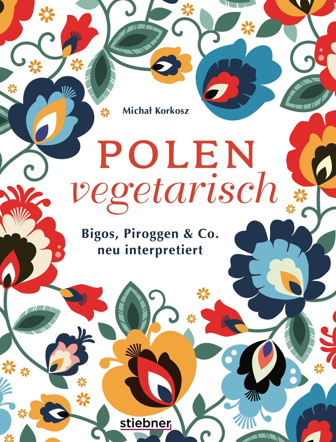 Cover: 9783830710660 | Polen vegetarisch | Michal Korkosz | Buch | 256 S. | Deutsch | 2024