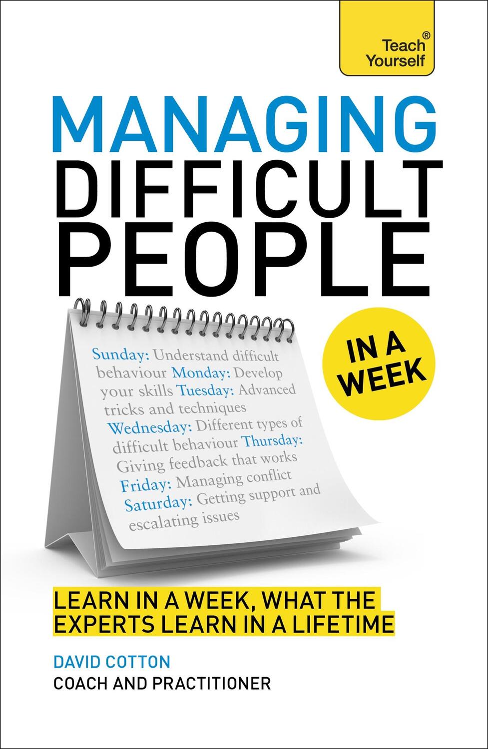 Cover: 9781471800344 | Managing Difficult People in a Week | David Cotton | Taschenbuch
