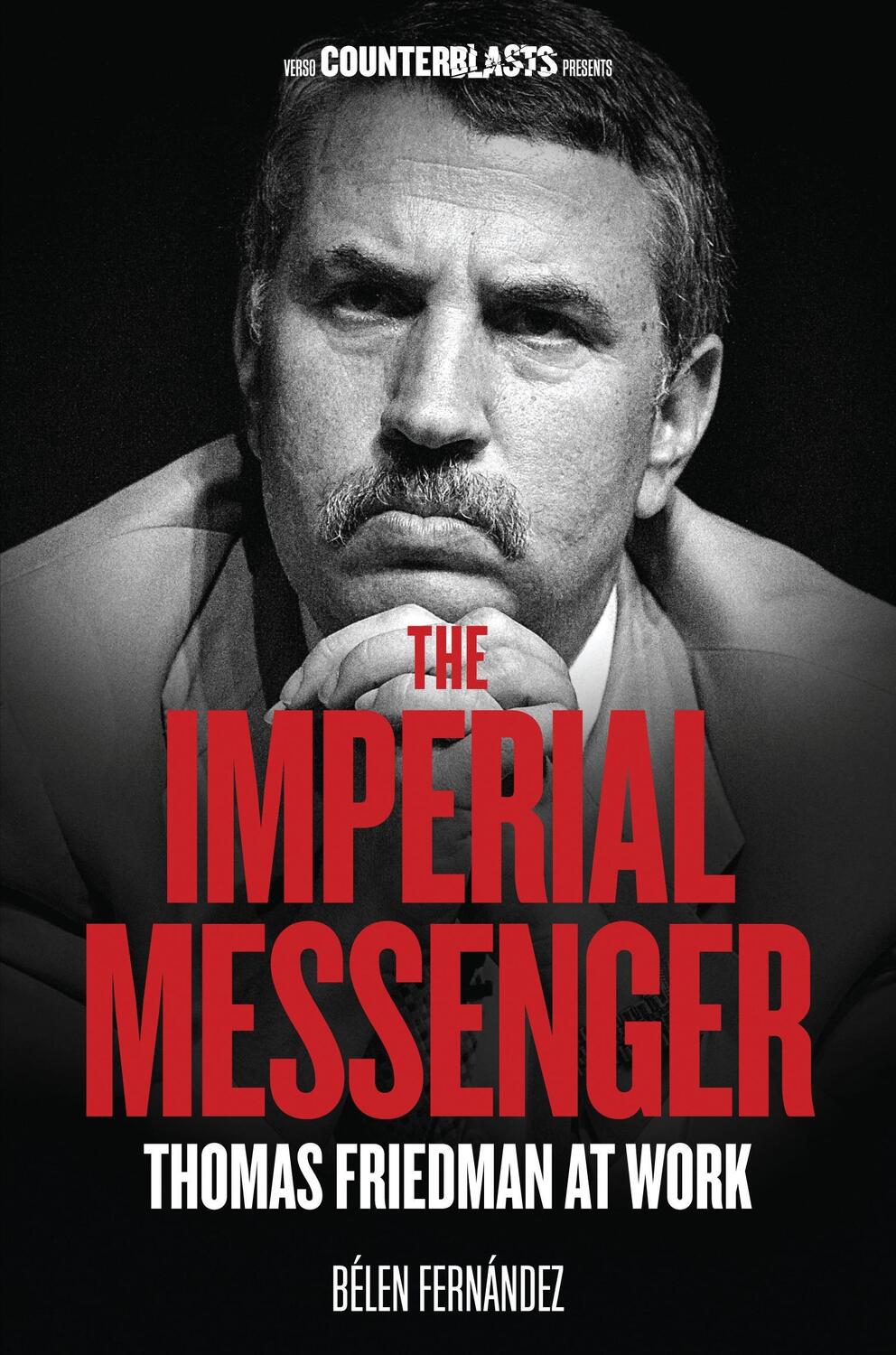 Cover: 9781844677498 | The Imperial Messenger: Thomas Friedman at Work | Fernandez (u. a.)