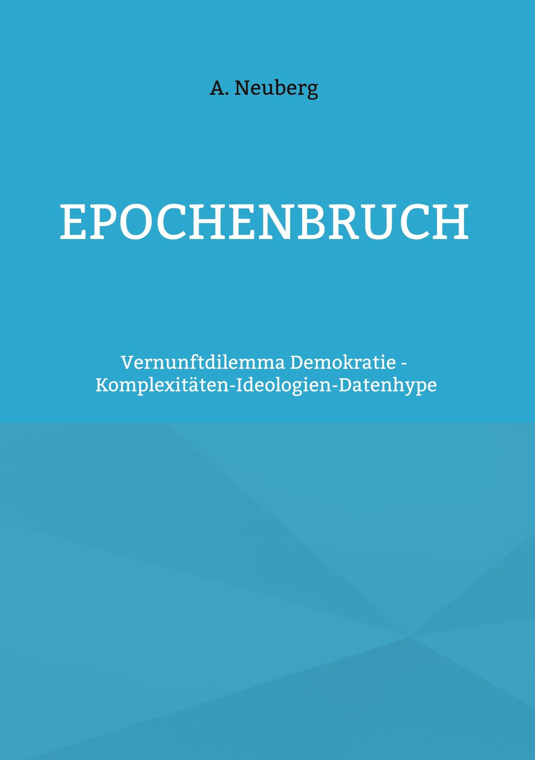 Cover: 9783759715012 | Epochenbruch | Andreas Neuberg | Buch | HC runder Rücken kaschiert