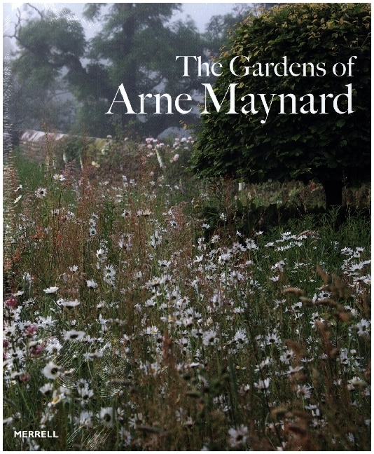 Cover: 9781858946269 | The Gardens of Arne Maynard | Arne Maynard | Buch | Englisch | 2016