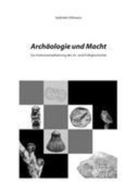 Cover: 9783844814200 | Archäologie und Macht | Gabriele Uhlmann | Taschenbuch | Paperback