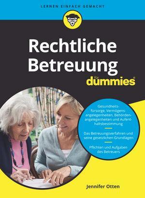 Cover: 9783527718269 | Rechtliche Betreuung für Dummies | Jennifer Otten | Taschenbuch | 2021