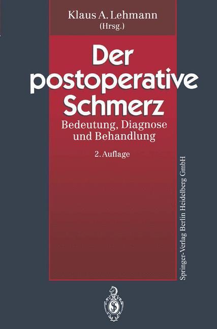 Cover: 9783662217634 | Der postoperative Schmerz | Bedeutung, Diagnose und Behandlung | Buch