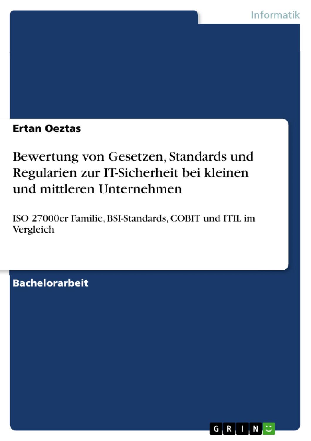 Cover: 9783668304000 | Bewertung von Gesetzen, Standards und Regularien zur IT-Sicherheit...