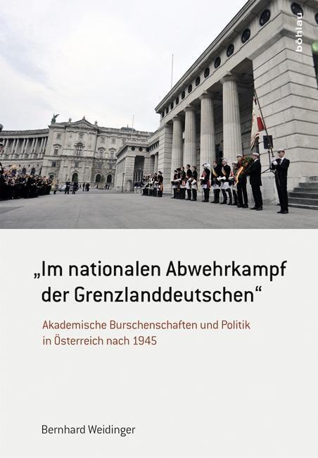 Cover: 9783205796008 | 'Im nationalen Abwehrkampf der Grenzlanddeutschen' | Weidinger | Buch