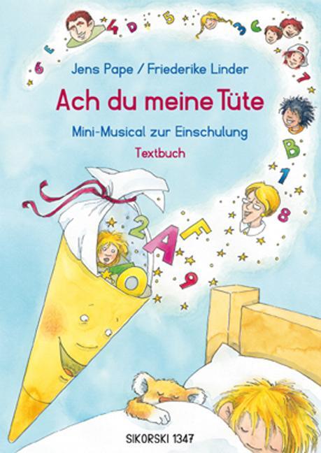 Cover: 9783940982421 | Ach du meine Tüte | Mini-Musical zur Einschulung. Textbuch | Linder