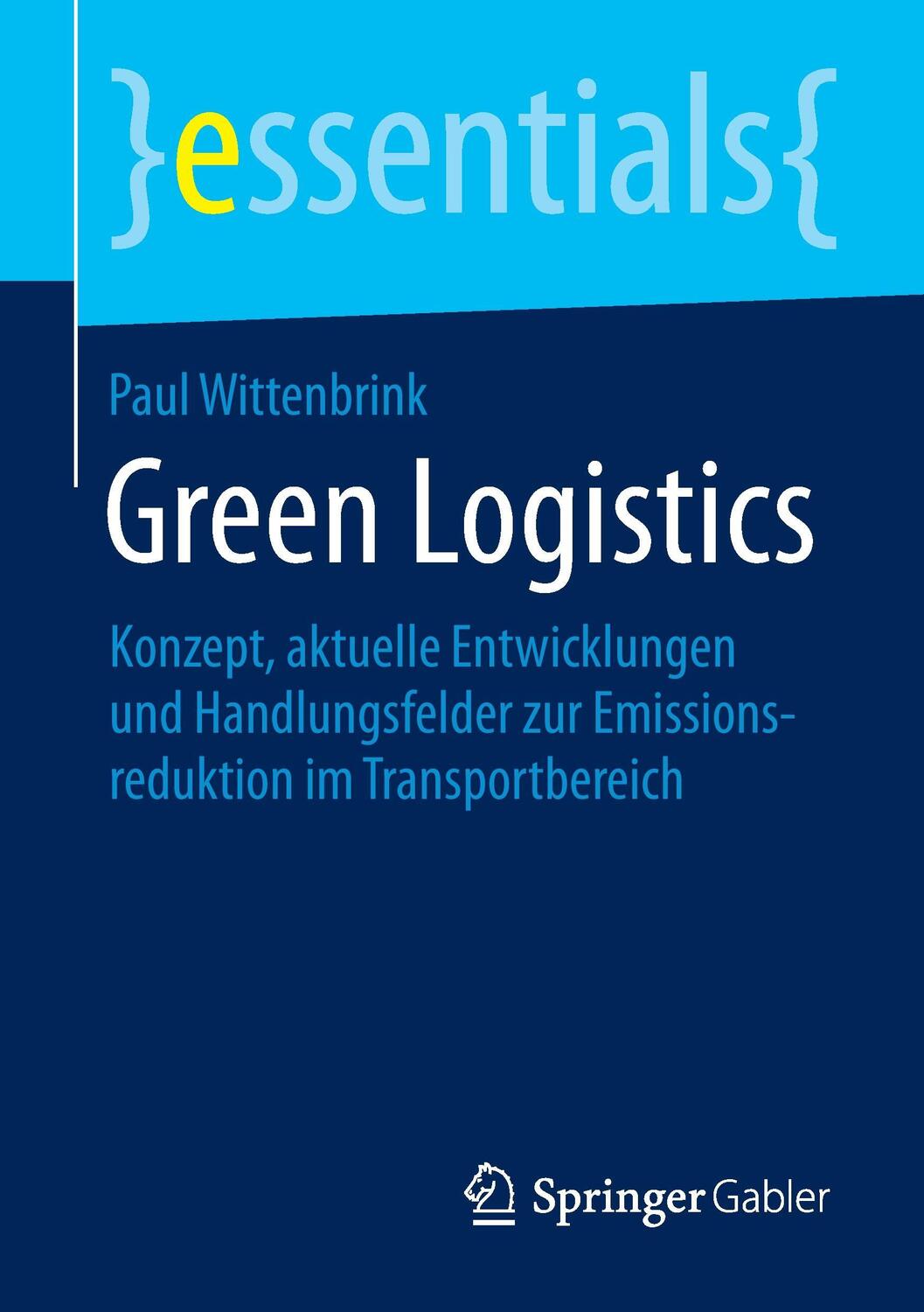 Cover: 9783658106911 | Green Logistics | Paul Wittenbrink | Taschenbuch | Springer Gabler