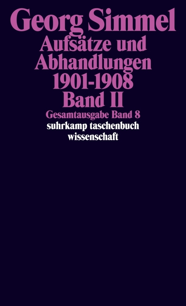Cover: 9783518284087 | Aufsätze und Abhandlungen 1901-1908. Bd.2 | Georg Simmel | Taschenbuch