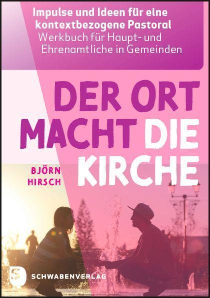 Cover: 9783796618185 | Der Ort macht die Kirche | Björn Hirsch | Taschenbuch | Deutsch | 2022