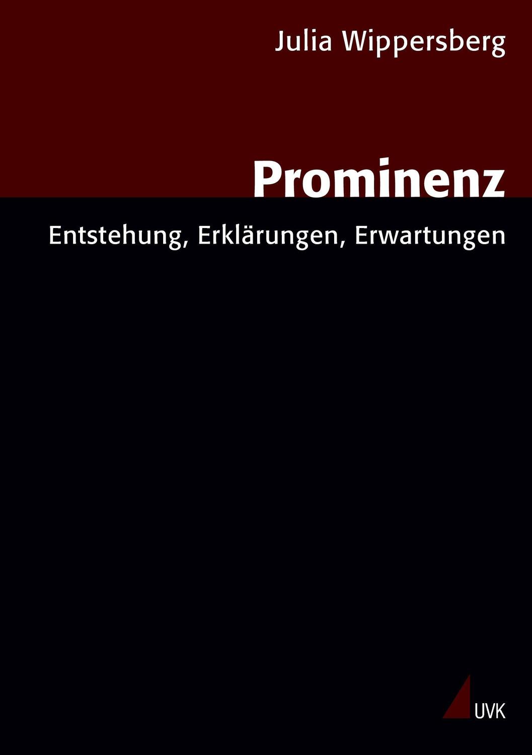 Cover: 9783867640060 | Prominenz | Entstehung, Erklärungen, Erwartungen | Julia Wippersberg