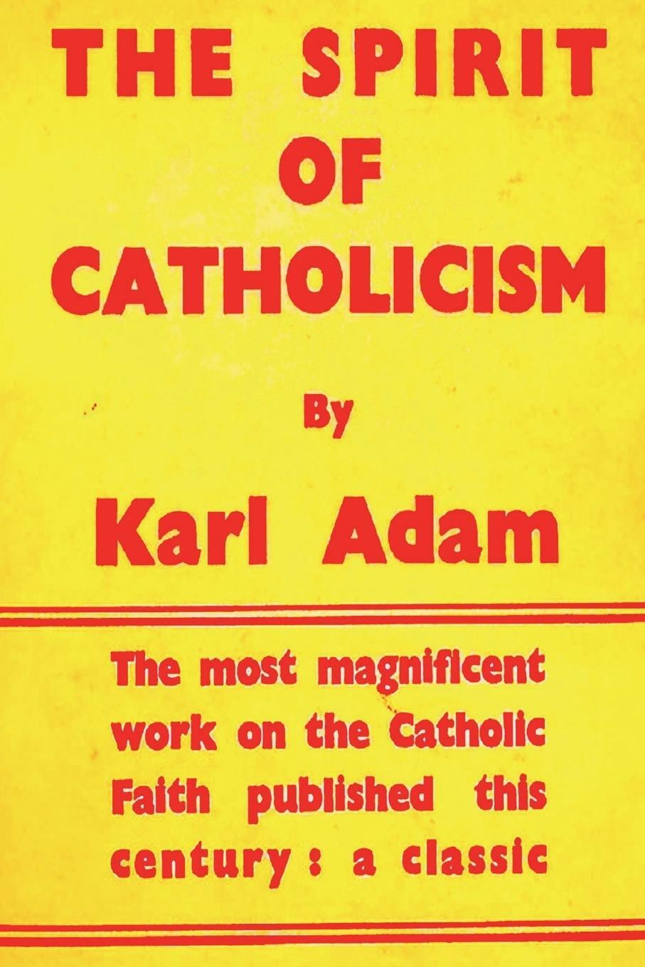 Cover: 9781773236841 | The Spirit of Catholicism | Karl Adam | Taschenbuch | Paperback | 2021