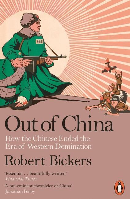 Cover: 9780718192396 | Out of China | How the Chinese Ended the Era of Western Domination