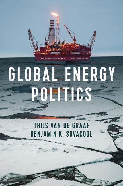 Cover: 9781509530496 | Global Energy Politics | Thijs Van de Graaf (u. a.) | Taschenbuch
