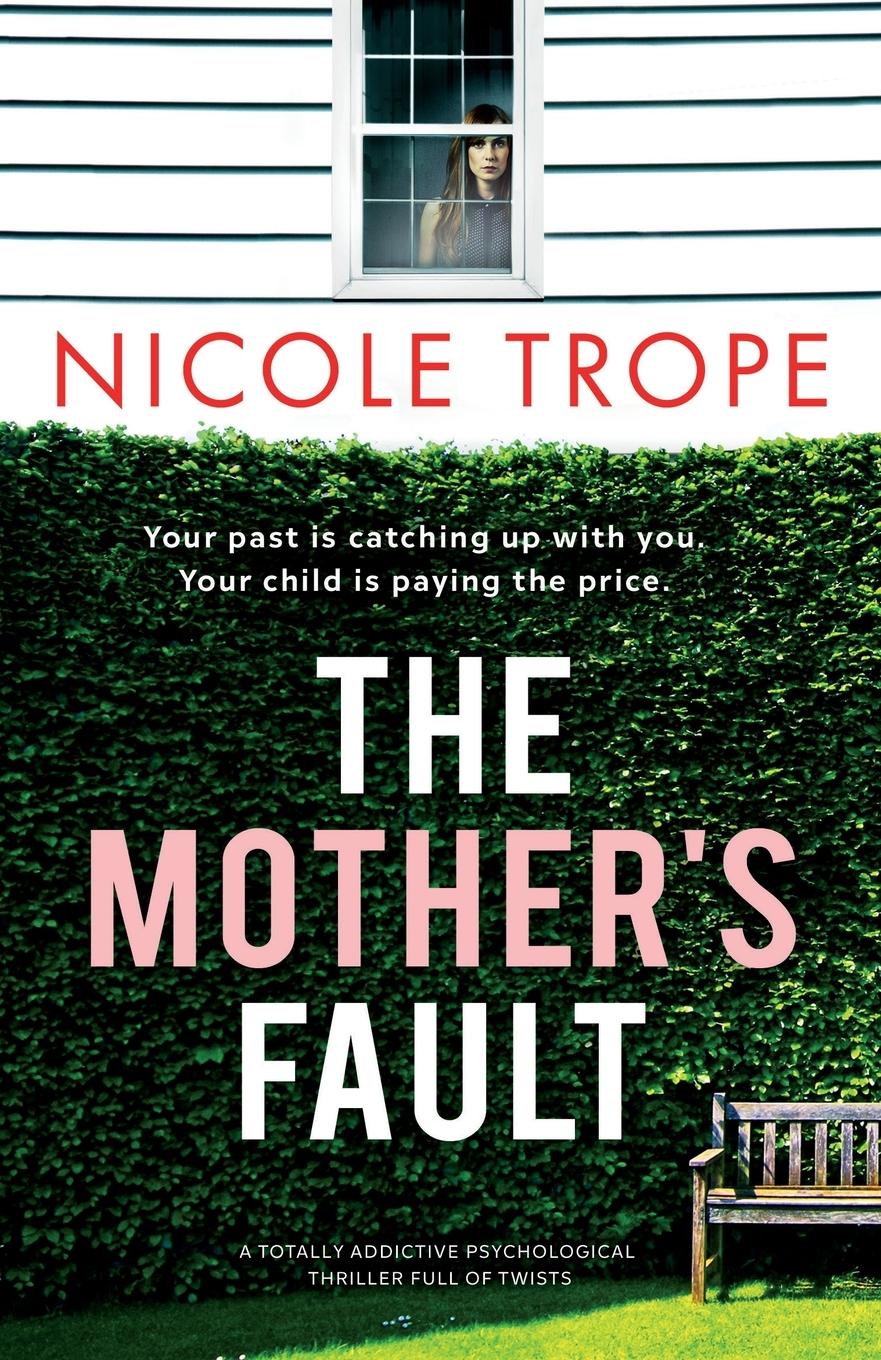 Cover: 9781803140551 | The Mother's Fault | Nicole Trope | Taschenbuch | Englisch | 2021