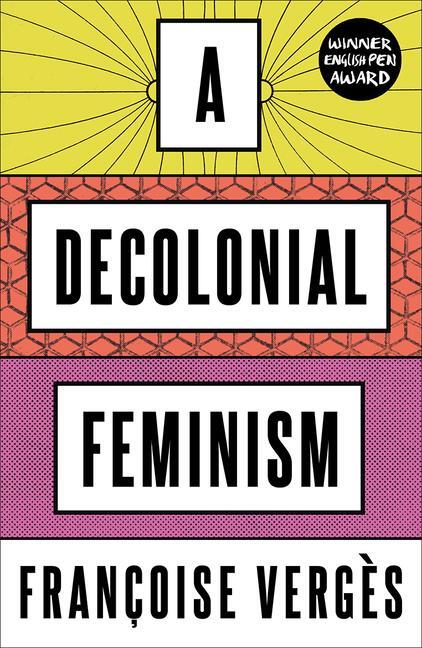 Cover: 9780745341125 | A Decolonial Feminism | Françoise Vergès | Taschenbuch | Englisch