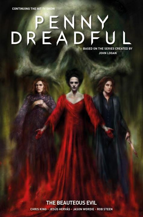 Cover: 9781785859779 | Penny Dreadful Vol. 2: The Beauteous Evil | Chris King | Taschenbuch