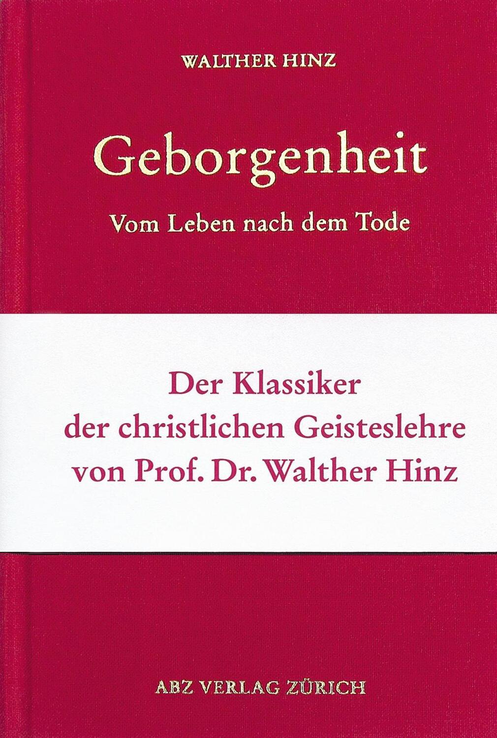 Cover: 9783855160181 | Geborgenheit | Vom Leben nach dem Tode | Walther Hinz | Buch | Deutsch