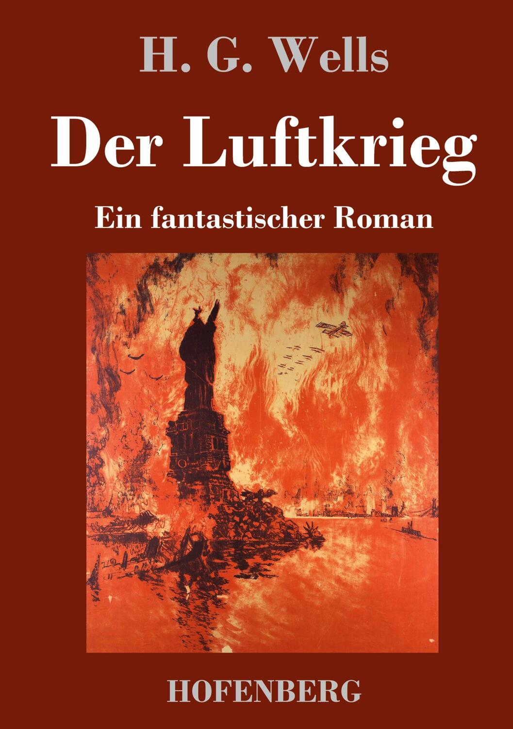 Cover: 9783743742772 | Der Luftkrieg | Ein fantastischer Roman | H. G. Wells | Buch | 288 S.