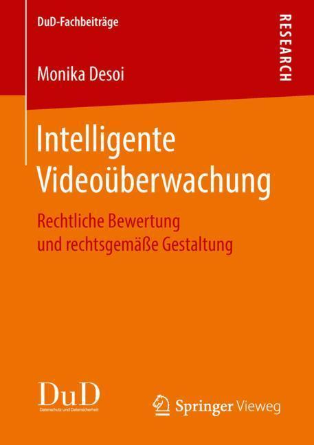 Cover: 9783658212933 | Intelligente Videoüberwachung | Monika Desoi | Taschenbuch