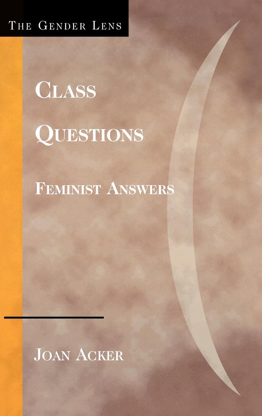 Cover: 9780742546240 | Class Questions | Feminist Answers | Joan Acker | Buch | Gender Lens