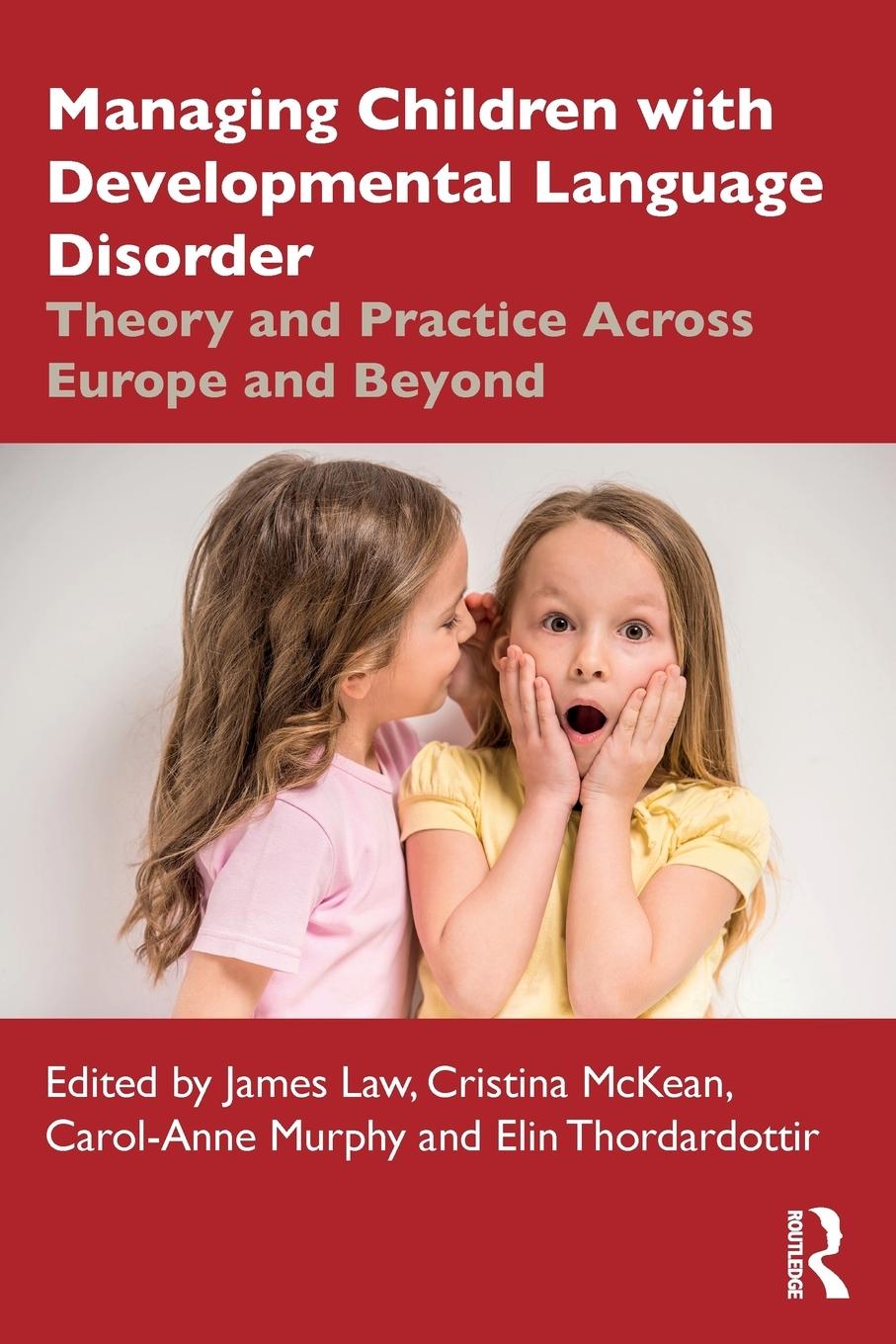 Cover: 9781138317246 | Managing Children with Developmental Language Disorder | Law (u. a.)