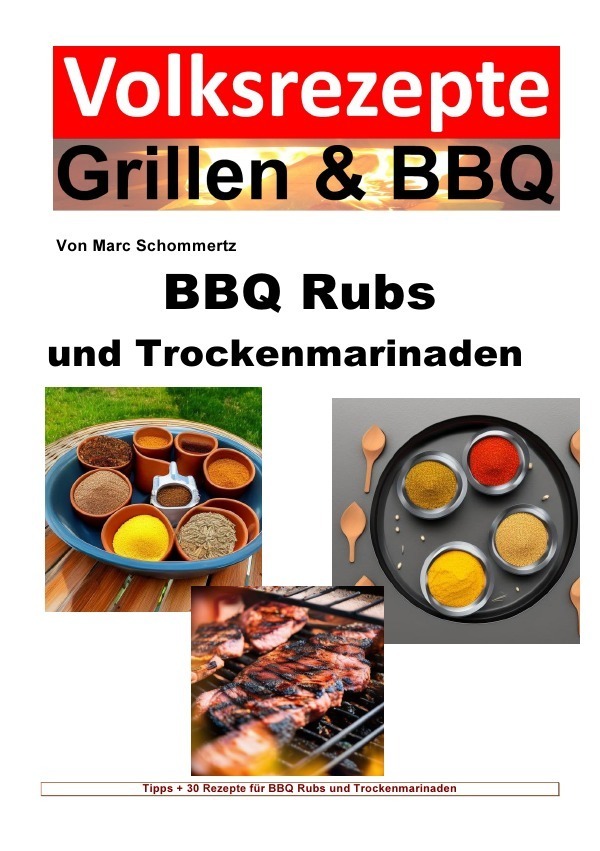 Cover: 9783757551841 | BBQ Rubs und Trockenmarinaden | DE | Marc Schommertz | Taschenbuch