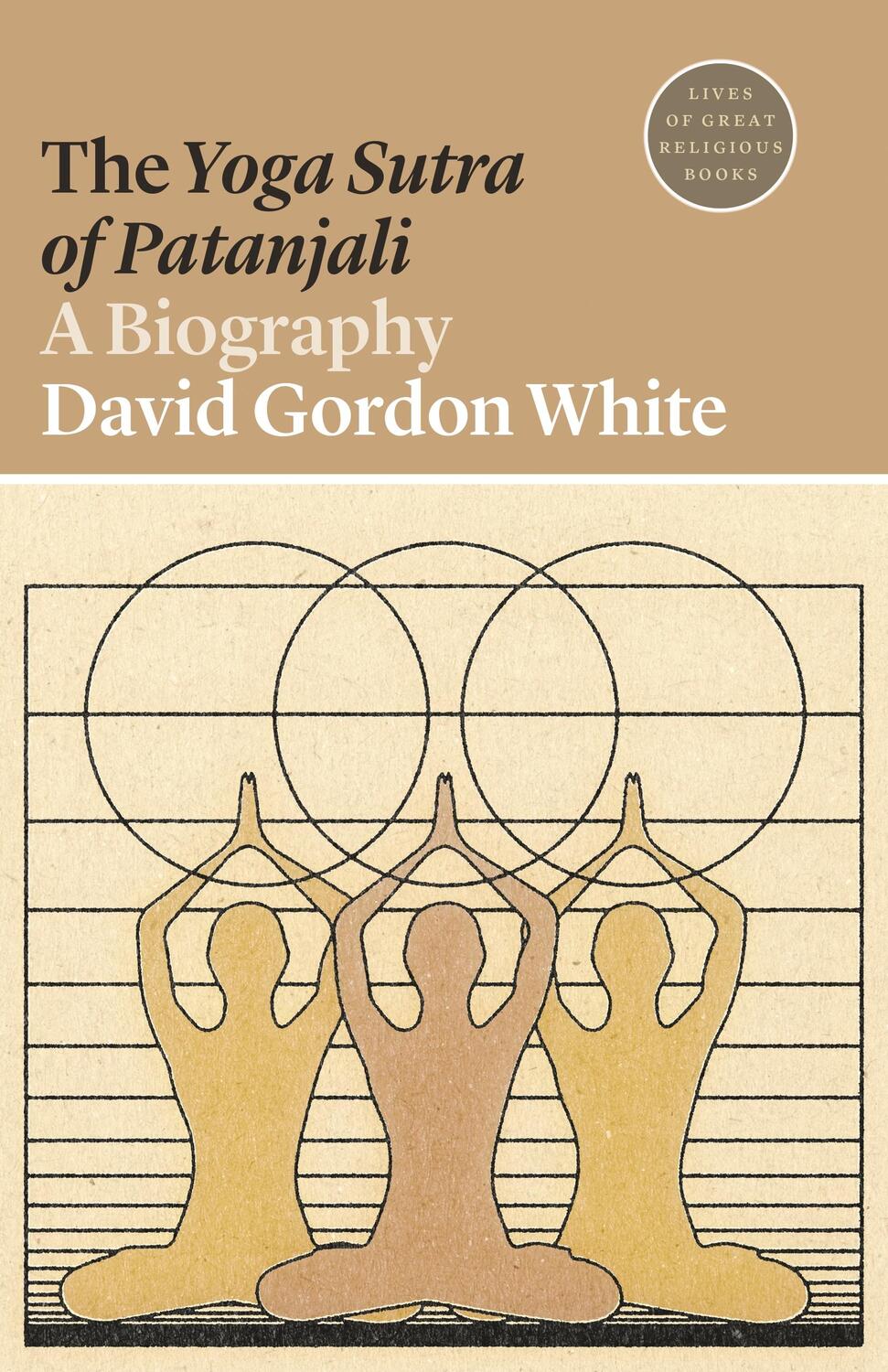 Cover: 9780691197074 | The Yoga Sutra of Patanjali | A Biography | David Gordon White | Buch
