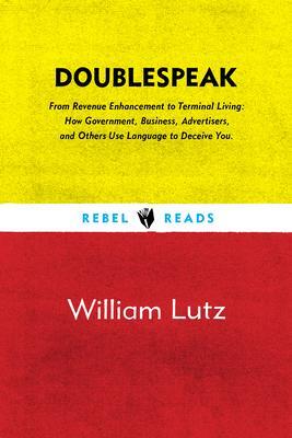 Cover: 9781632460172 | Doublespeak | William Lutz | Taschenbuch | Rebel Reads | Englisch