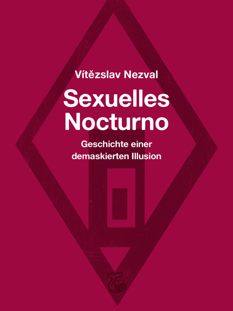 Cover: 9783903124189 | Sexuelles Nocturno | Geschichte einer demaskierten Illusion | Nezval