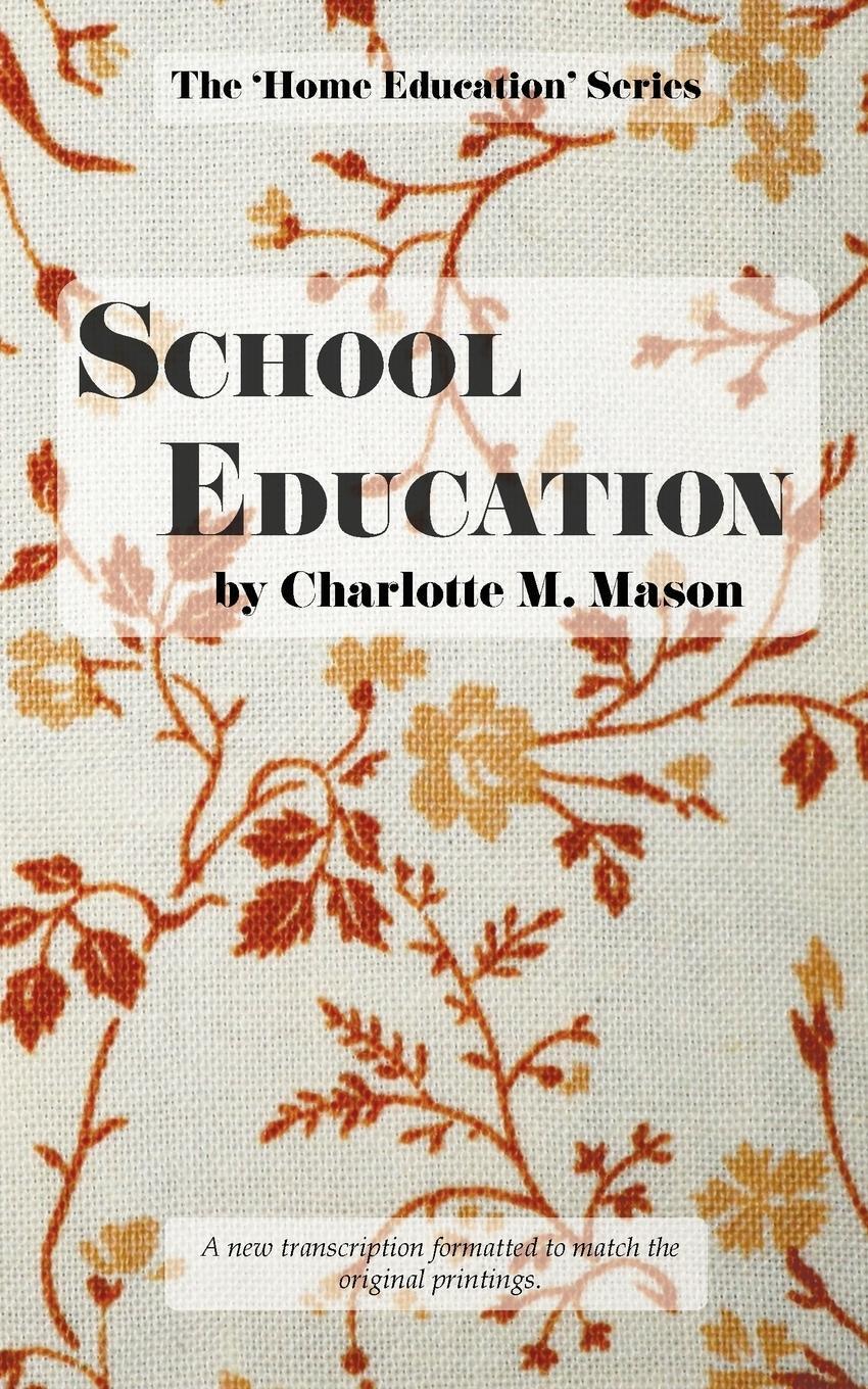 Cover: 9780648063360 | School Education | Charlotte M Mason | Taschenbuch | Paperback | 2017