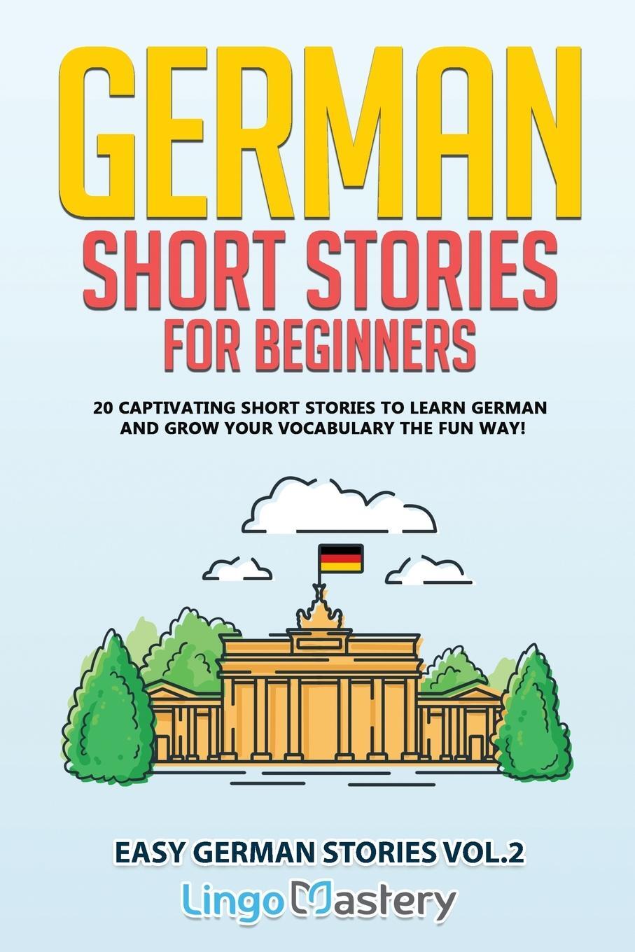 Cover: 9781951949266 | German Short Stories for Beginners | Lingo Mastery | Taschenbuch