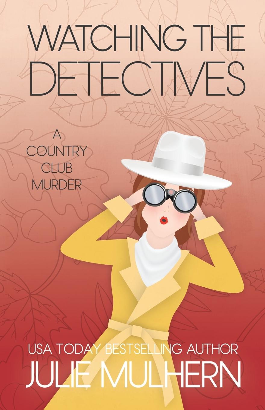 Cover: 9798986168111 | Watching the Detectives | Julie Mulhern | Taschenbuch | Englisch