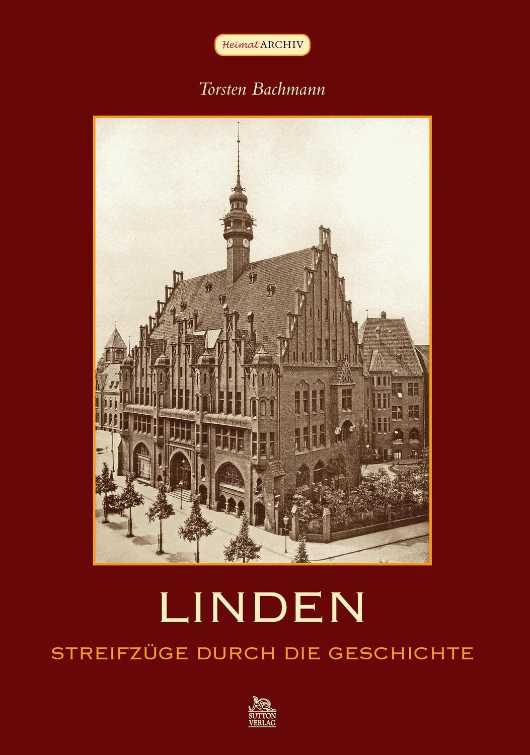 Cover: 9783954001125 | Linden | Streifzüge durch die Geschichte | Torsten Bachmann | Buch