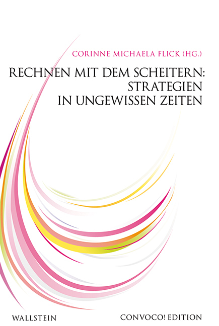 Cover: 9783835314450 | Rechnen mit dem Scheitern: Strategien in ungewissen Zeiten | Flick