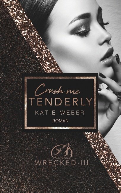 Cover: 9783752899450 | Crush me tenderly | Katie Weber | Taschenbuch | 354 S. | Deutsch