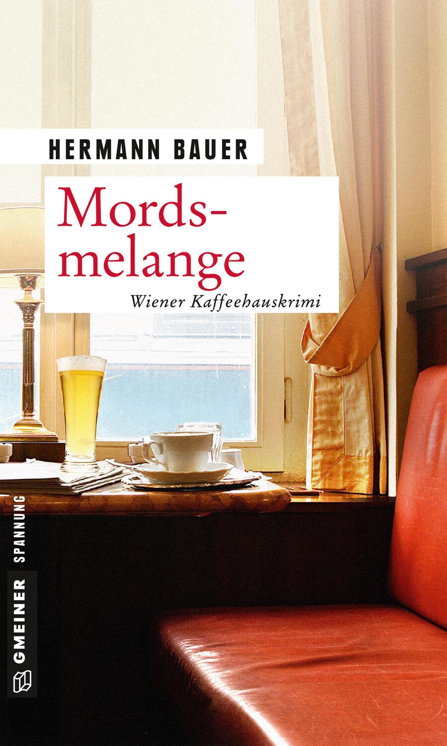 Cover: 9783839224571 | Mordsmelange | Wiener Kaffeehauskrimi | Hermann Bauer | Taschenbuch