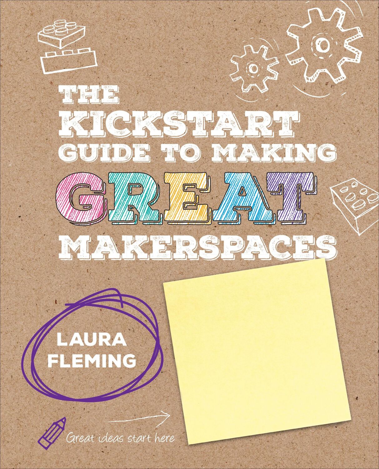 Cover: 9781506392523 | The Kickstart Guide to Making GREAT Makerspaces | Laura Fleming | Buch