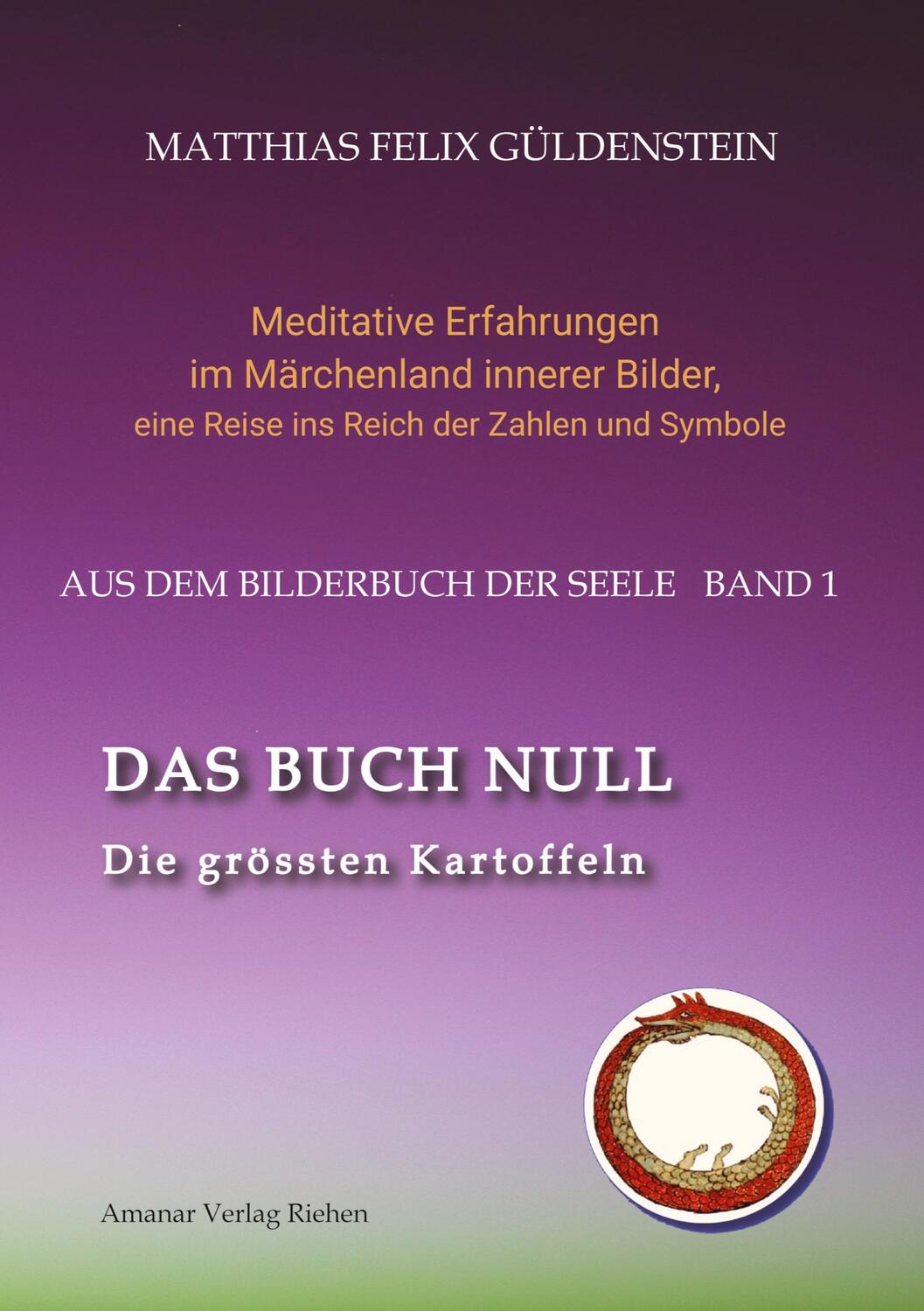 Cover: 9783347913875 | DAS BUCH NULL; Der Narr im Tarot; Das Nullpunkt-Feld; Der Urknall...