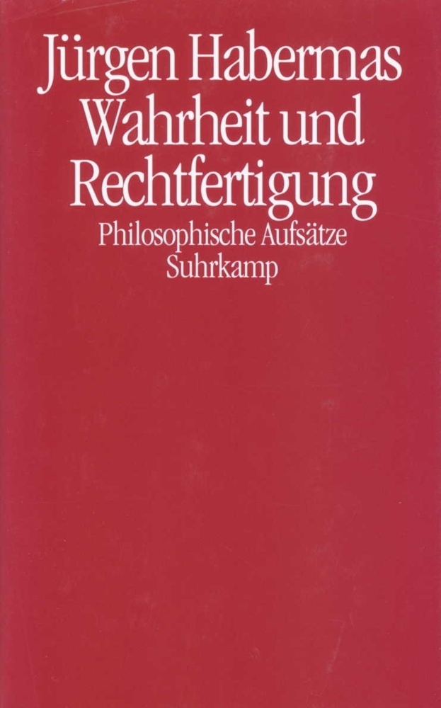 Cover: 9783518582725 | Wahrheit und Rechtfertigung | Philosophische Aufsätze | Habermas