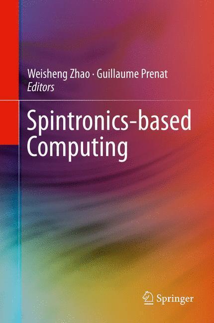 Bild: 9783319151793 | Spintronics-based Computing | Guillaume Prenat (u. a.) | Buch | ix