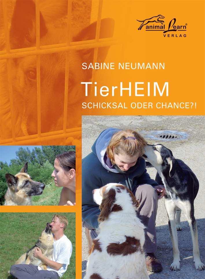 Cover: 9783936188288 | TierHeim - Schicksal oder Chance?! | Sabine Neumann | Buch | Deutsch
