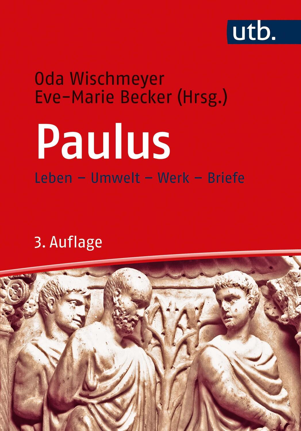 Cover: 9783825256548 | Paulus | Leben - Umwelt - Werk - Briefe | Oda Wischmeyer (u. a.) | UTB