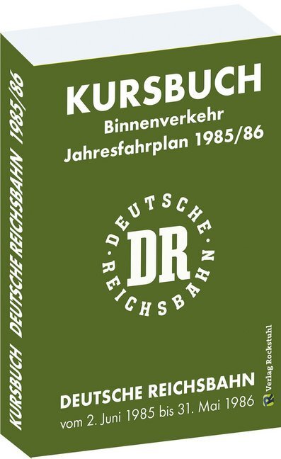 Cover: 9783959664370 | Kursbuch der Deutschen Reichsbahn 1985/86 | Harald Rockstuhl | Buch