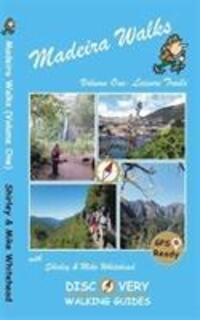 Cover: 9781782750581 | Madeira Walks: Volume One, Leisure Trails | Shirley & Mike Whitehead