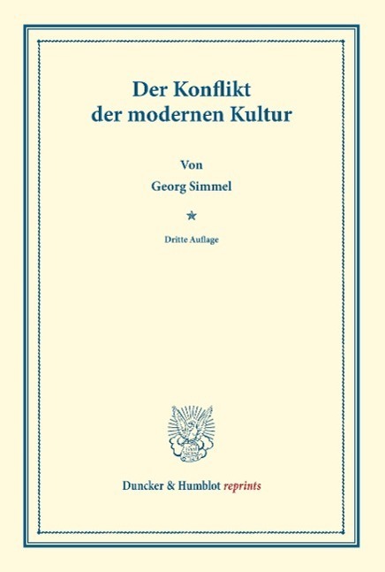Cover: 9783428161171 | Der Konflikt der modernen Kultur | Georg Simmel | Taschenbuch | 28 S.